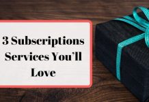 3 Subscriptions Services You’ll Love