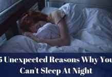5 Unexpected Reasons Why You Can’t Sleep At Night Sleep At Night